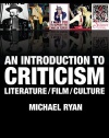 An Introduction to Criticism: Literature - Film - Culture