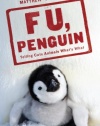 F U, Penguin: Telling Cute Animals What's What