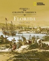 Voices from Colonial America: Florida 1513-1821 (National Geographic Voices from ColonialAmerica)