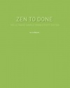 Zen To Done: The Ultimate Simple Productivity System