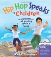 Hip Hop Speaks to Children: A Celebration of Poetry with a Beat (A Poetry Speaks Experience)