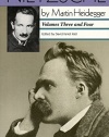 Nietzsche: Vols. 3 and 4 (Vol. 3: The Will to Power as Knowledge and as Metaphysics; Vol. 4: Nihilism)