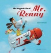 The Magical Life of Mr. Renny (Gecko Press Titles)