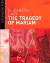 The Tragedy of Mariam (New Mermaids)