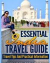 Essential India Travel Guide: Travel Tips And Practical Information