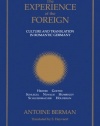 The Experience of the Foreign: Culture and Translation in Romantic Germany (Suny Series, Intersections: Philosophy and Critical Theory)