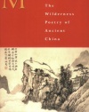 Mountain Home: The Wilderness Poetry of Ancient China