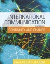 International Communication: Continuity and Change (A Hodder Arnold Publication)