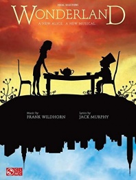 Wonderland - Piano/Vocal Selections from the Broadway Musical