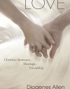 Love: Christian Romance, Marriage, Friendship