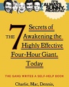 It's Always Sunny in Philadelphia: The 7 Secrets of Awakening the Highly Effective Four-Hour Giant, Today