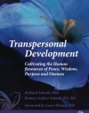Transpersonal Development: Cultivating the Human Resources of Peace, Wisdom, Purpose and Oneness