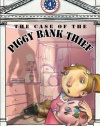 The Case of the Piggy Bank Thief: First Kids Mystery #4