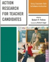 Action Research for Teacher Candidates: Using Classroom Data to Enhance Instruction