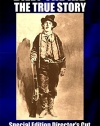 Billy The Kid: The True Story-SPECIAL EDITION DIRECTOR'S CUT