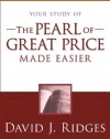 The Pearl of Great Price Made Easier (Gospel Study)