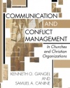 Communication and Conflict Management in Churches and Christian Organizations:
