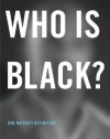 Who Is Black?: One Nation’s Definition
