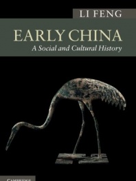Early China: A Social and Cultural History (New Approaches to Asian History)